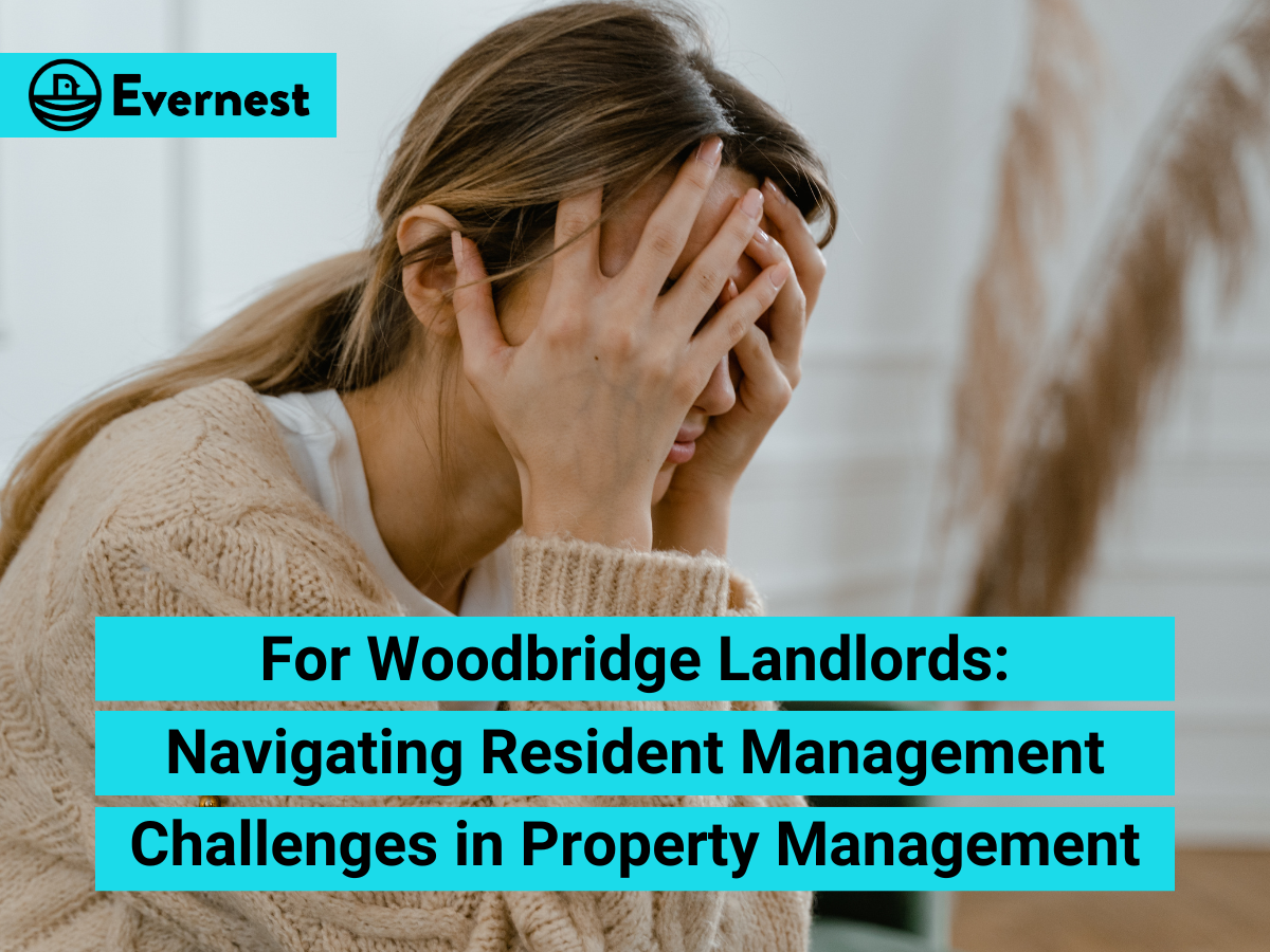 For Woodbridge Landlords: Navigating Resident Management Challenges in Property Management